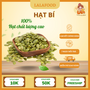 Hạt Bí Rang Lalafood – Bùi Thơm Tự Nhiên, Giàu Dinh Dưỡng