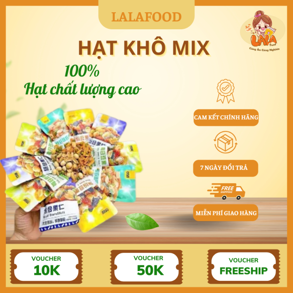 Hạt Khô Mix Lalafood – Ăn Vặt Dinh Dưỡng, Vui Khỏe Mỗi Ngày