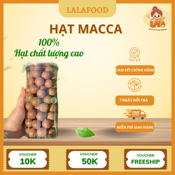 Hạt Macca Lalafood – Vị Ngon Béo Bùi, Tốt Cho Sức Khỏe - Hình ảnh 2