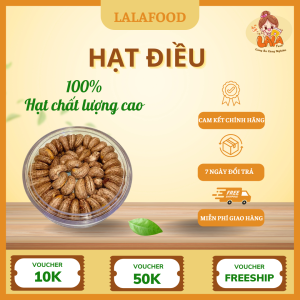Hạt Điều Rang Lalafood – Béo Bùi Tự Nhiên, Thơm Ngon Khó Cưỡng