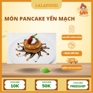 Món pancake yến mạch Lalafood